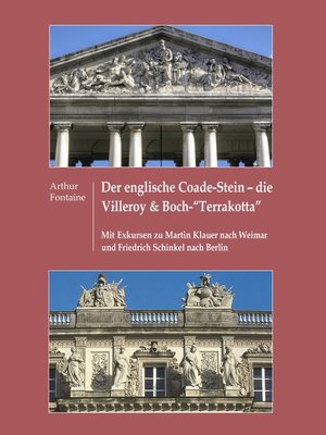 cover image of Der englische Coade-Stein--die Villeroy & Boch "Terrakotta"